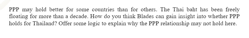 PPP may hold better for some countries than for others. The Thai