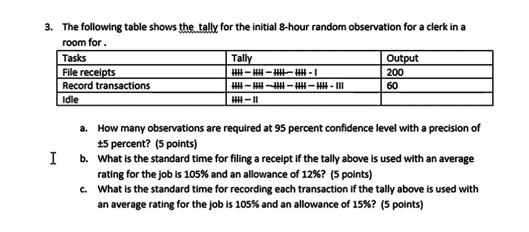 3. The following table shows the tally for the initial 8-hour random