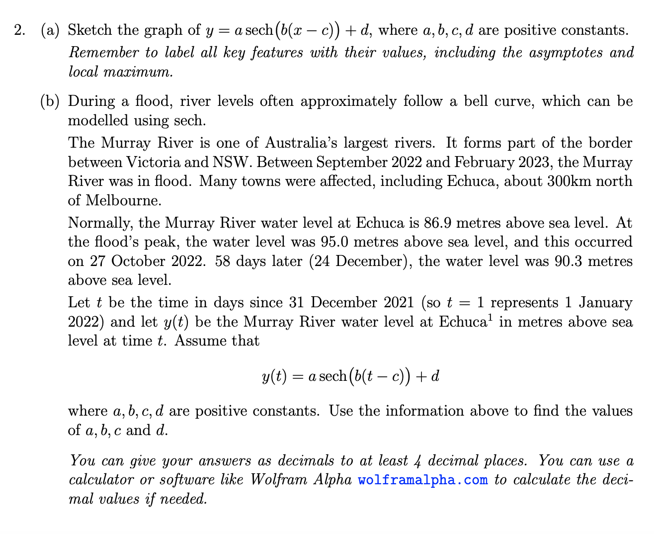 2. (a) Sketch the graph of y = a sech (b(x c))