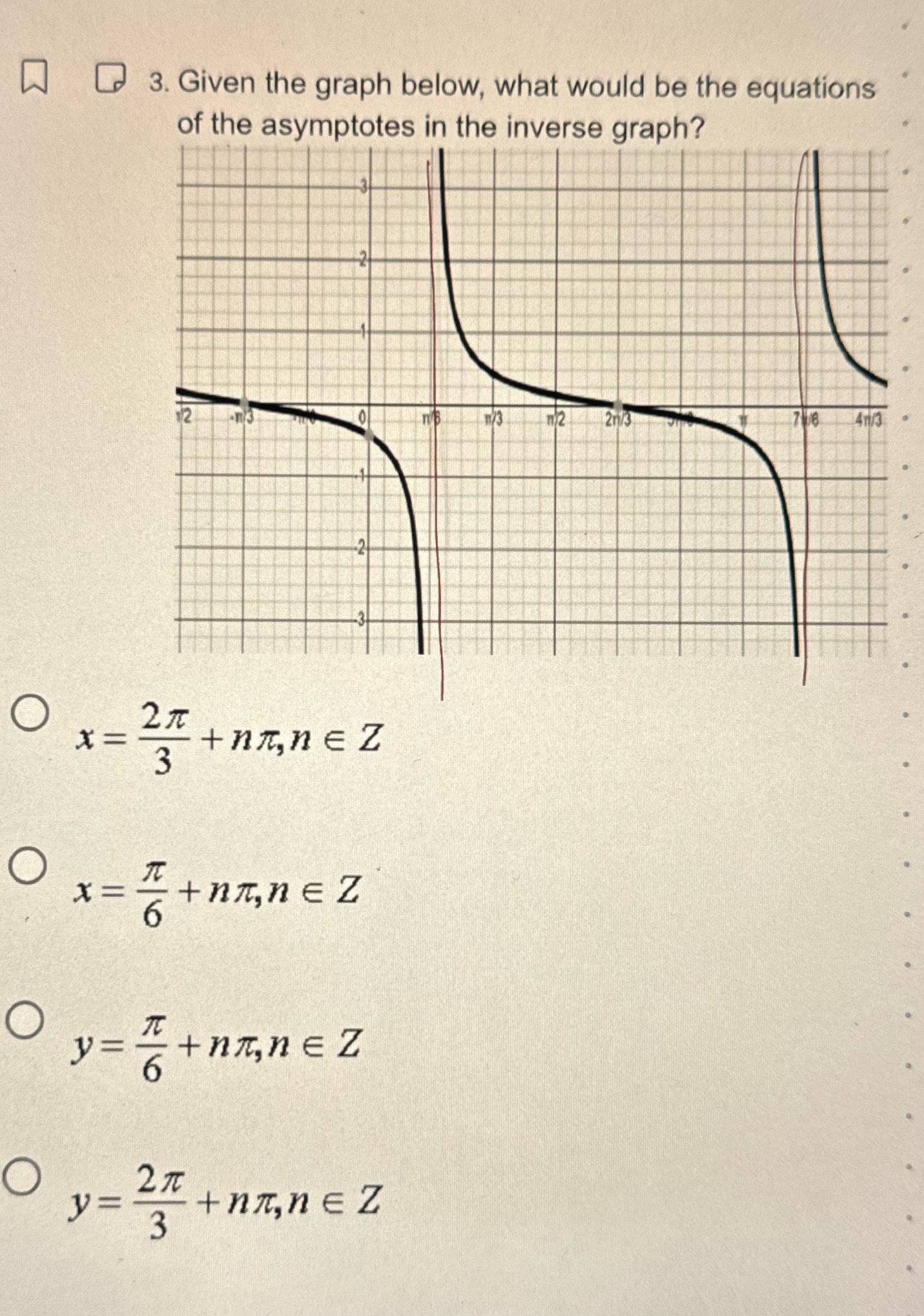 O 3. Given the graph below, what would be the equations of