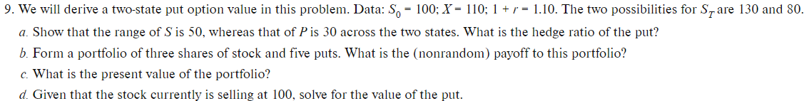 9. We will derive a two-state put option value in this problem.