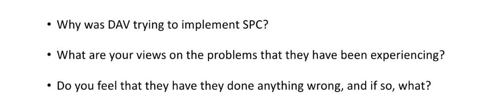 Why was DAV trying to implement SPC? What are your views on