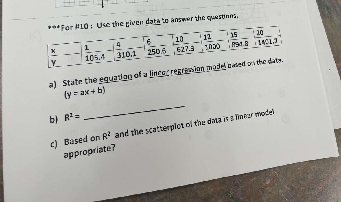 ***For #10: Use the given data to answer the questions. 1 4