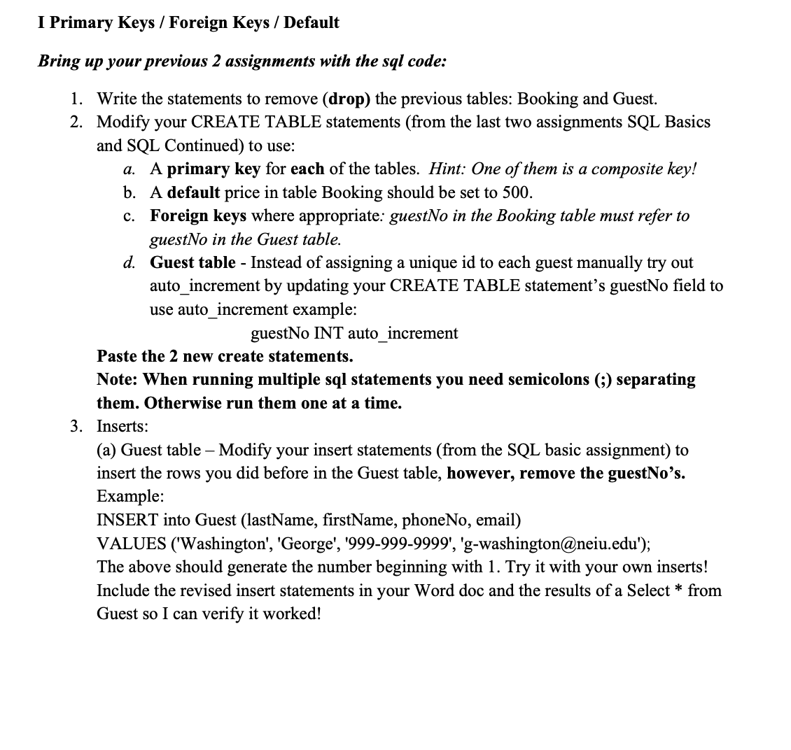 I Primary Keys / Foreign Keys / Default Bring up your previous