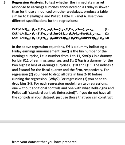 5. Regression Analysis. To test whether the immediate market response to earnings