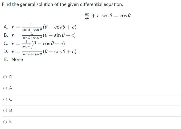 Find the general solution of the given differential equation. (0 - cos