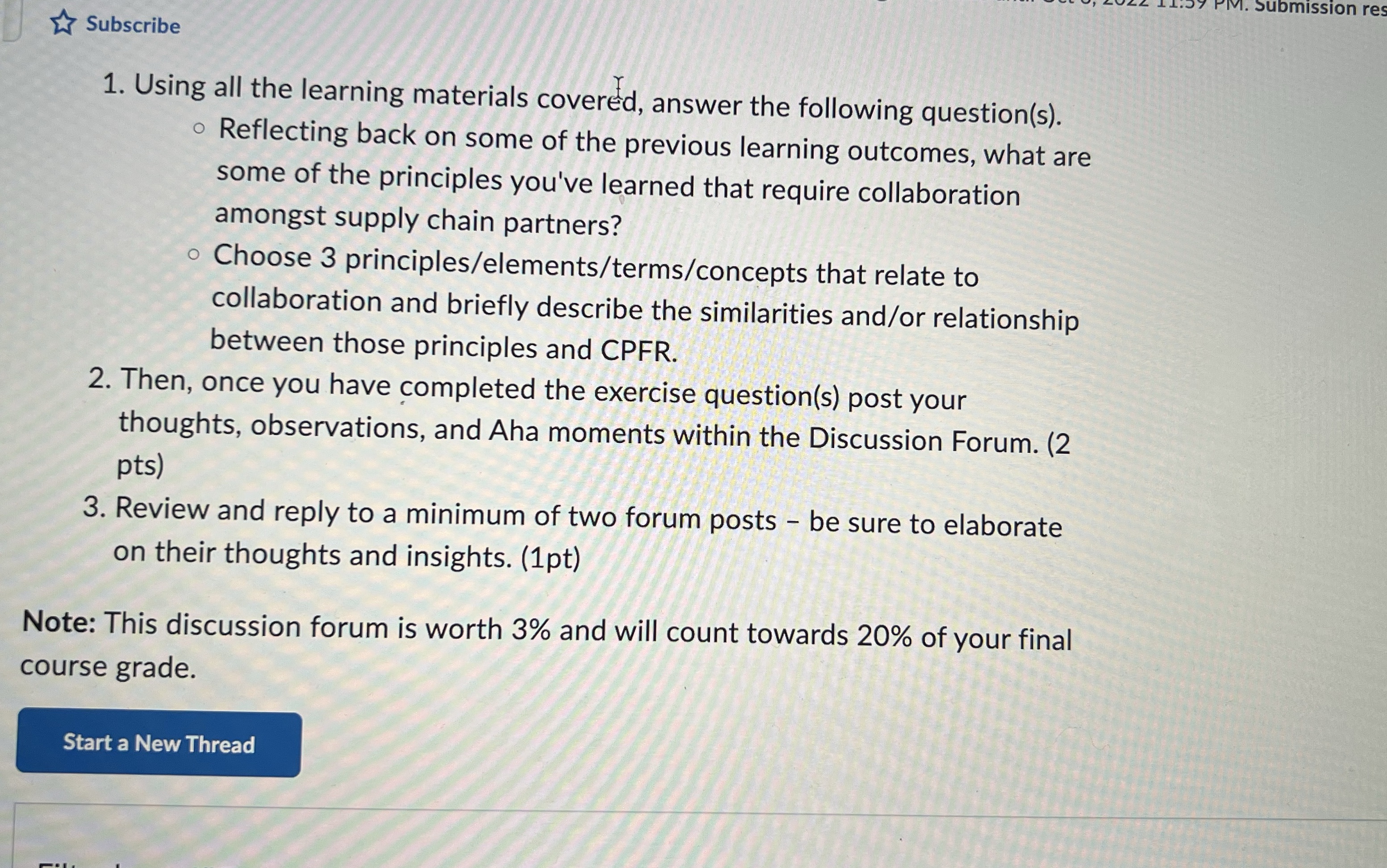 Subscribe 1. Using all the learning materials covered, answer the following question(s).