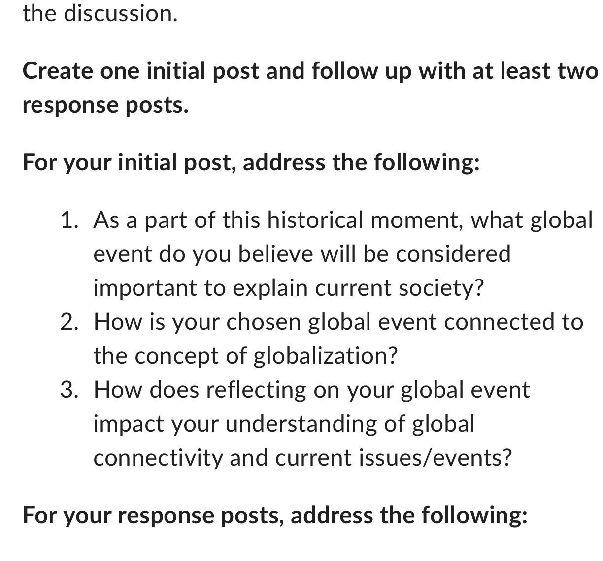 the discussion. Create one initial post and follow up with at least