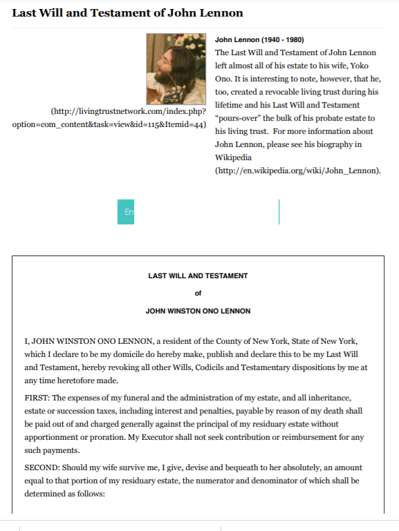 Last Will and Testament of John Lennon (http://livingtrustnetwork.com/index.php? option=com_content&task=view&id=115&Itemid=44) John Lennon (1940-1980)