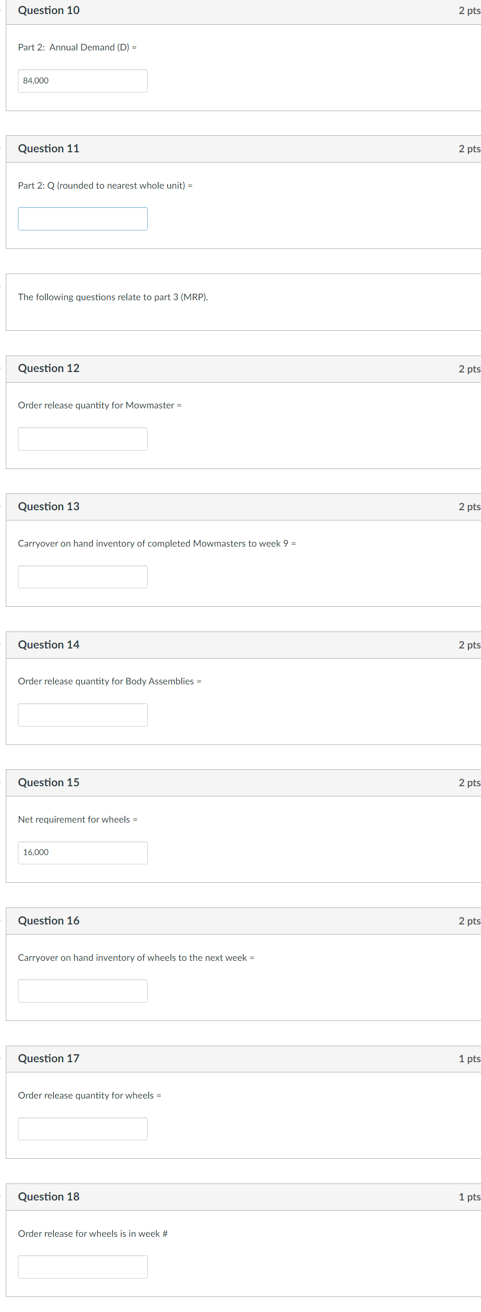 Question 10 Part 2: Annual Demand (D) = 84,000 Question 11 Part