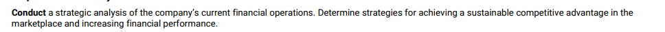 for achieving a sustainable competitive advantage in the marketplace and increasing financial