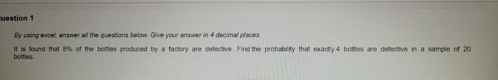 Question 1 By using excel, answer all the questions below. Give your