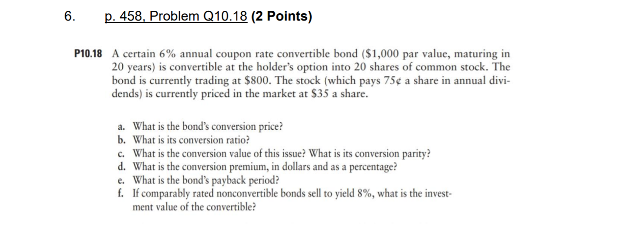 6. p. 458, Problem Q10.18 (2 Points) P10.18 A certain 6% annual