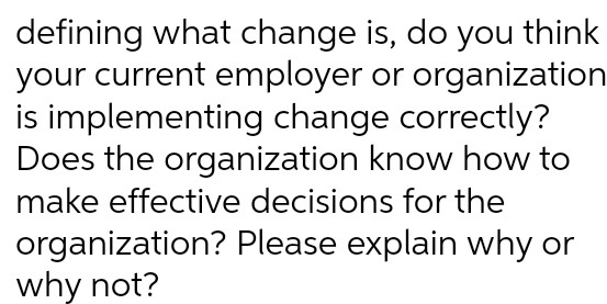 defining what change is, do you think your current employer or organization