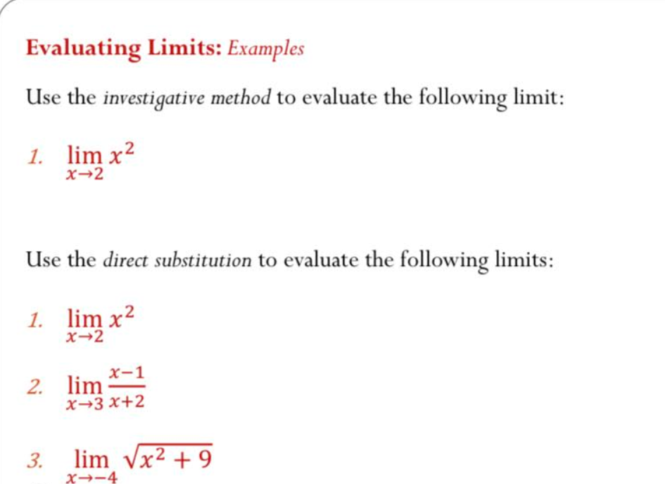 Evaluating Limits: Examples Use the investigative method to evaluate the following limit: