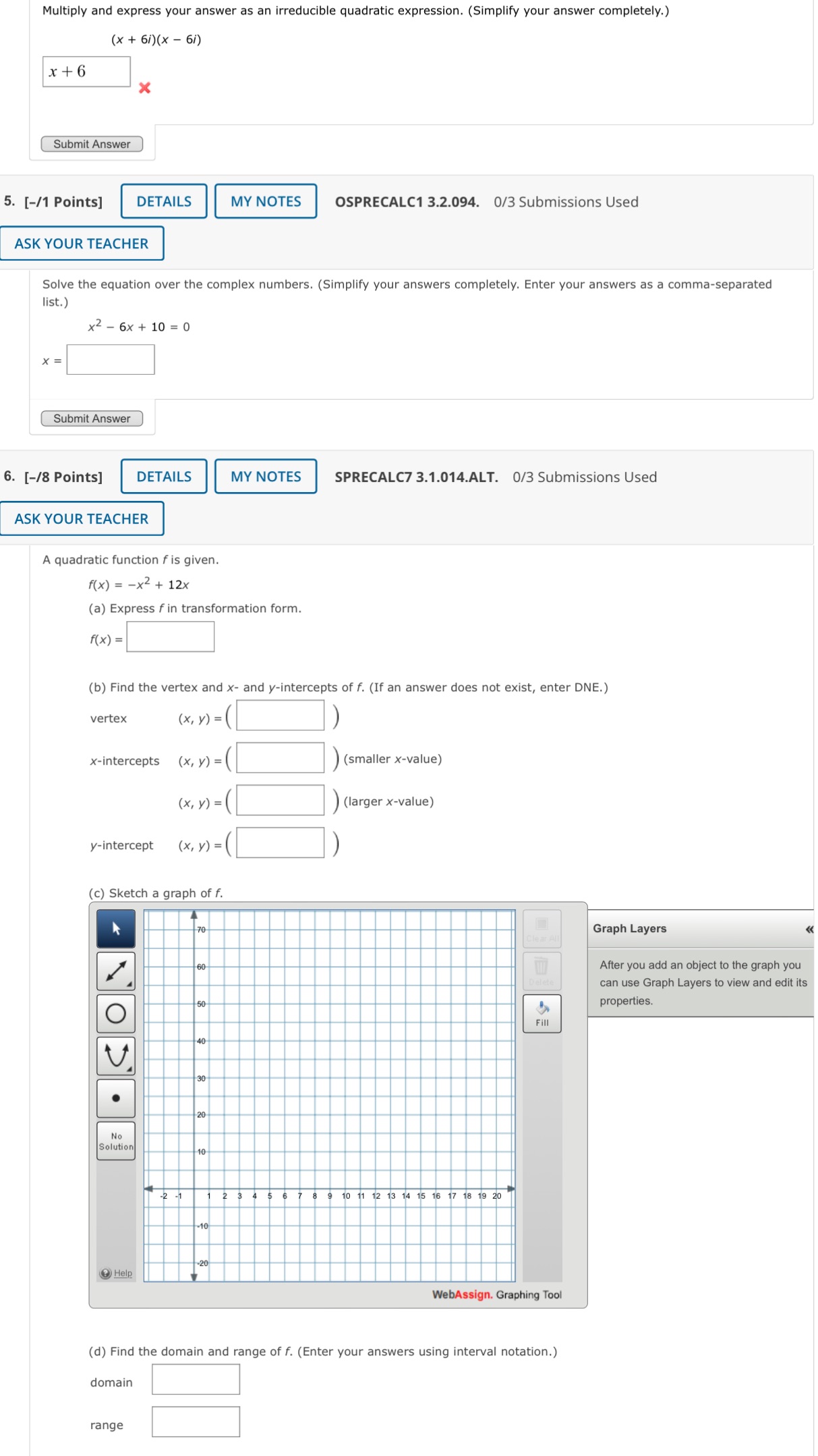 Multiply and express your answer as an irreducible quadratic expression. (Simplify your
