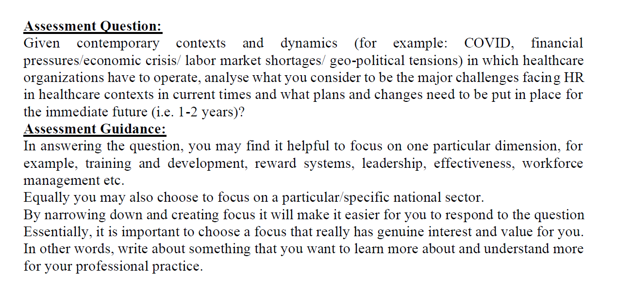 Assessment Question: Given contemporary contexts and dynamics (for example: COVID, financial pressures/economic