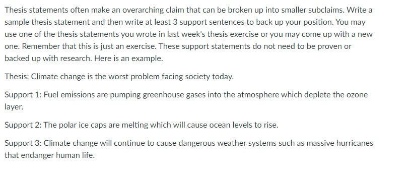 Thesis statements often make an overarching claim that can be broken up