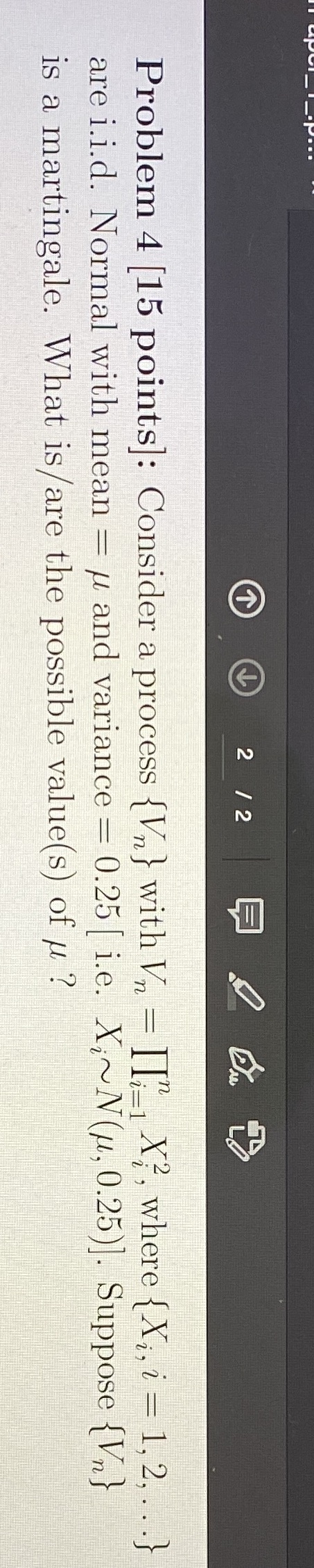 i 2 / 2 AL Problem 4 [15 points]: Consider a process