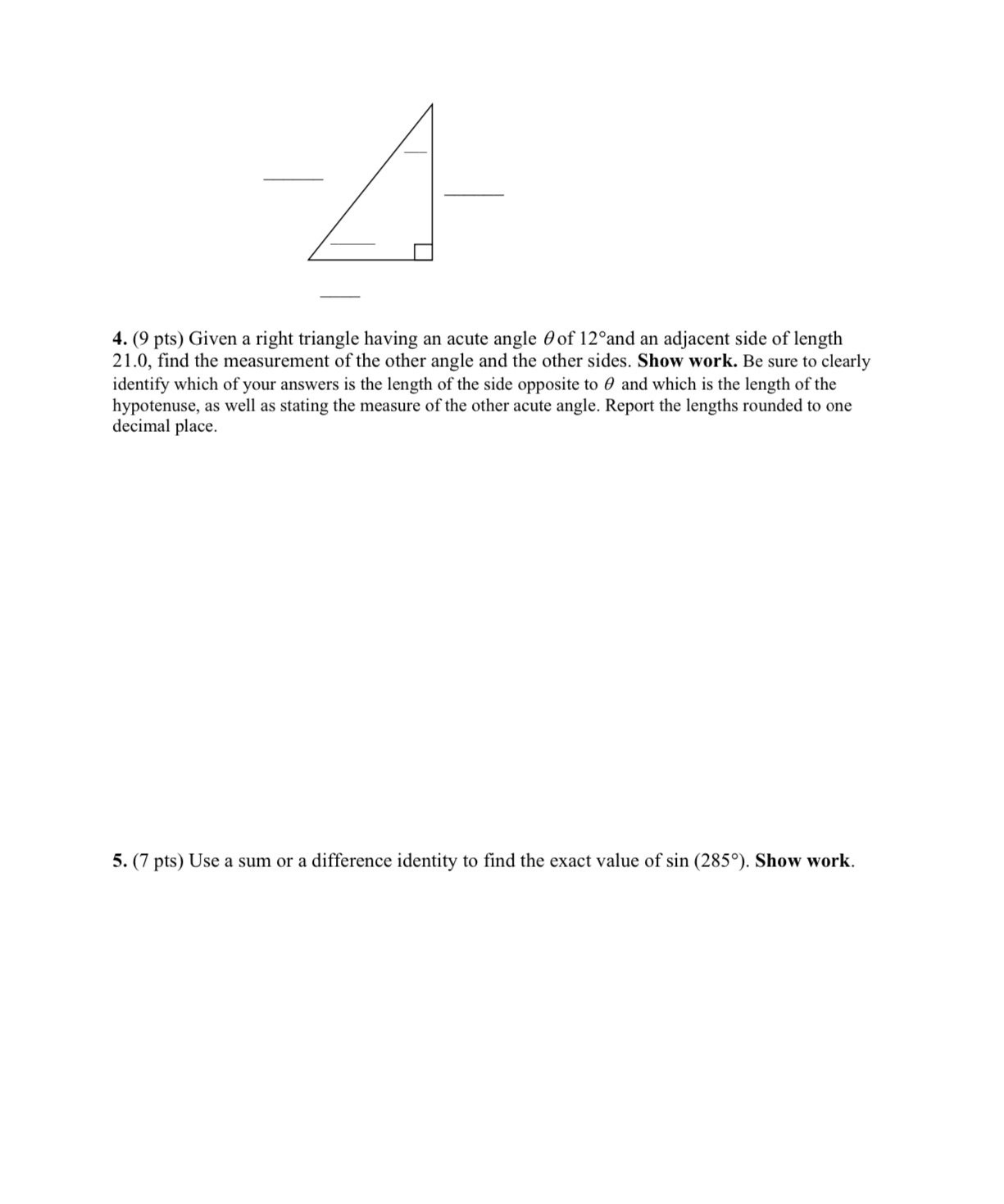 4 4. (9 pts) Given a right triangle having an acute angle