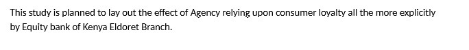This study is planned to lay out the effect of Agency relying