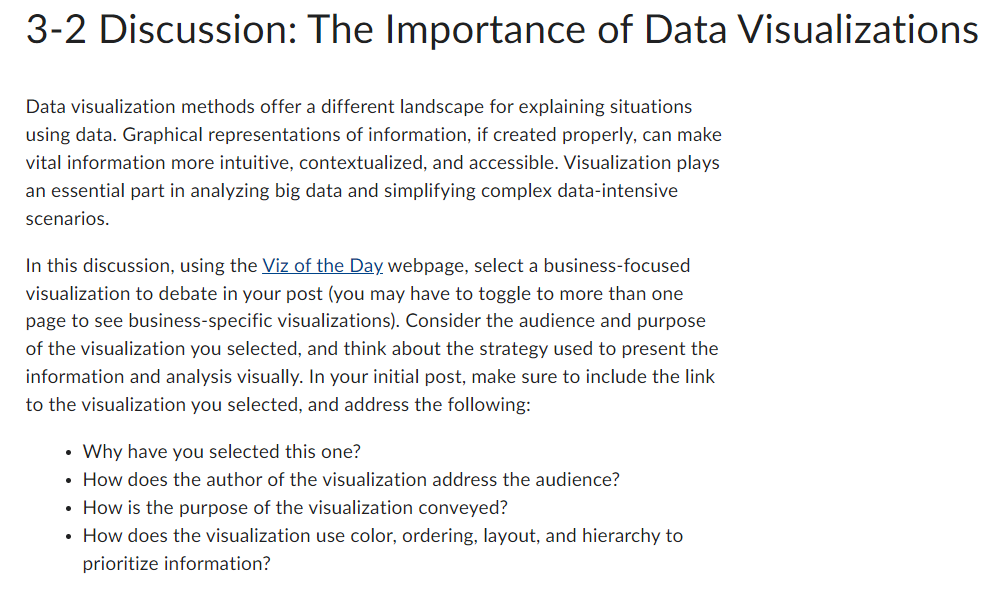 3-2 Discussion: The Importance of Data Visualizations Data visualization methods offer a
