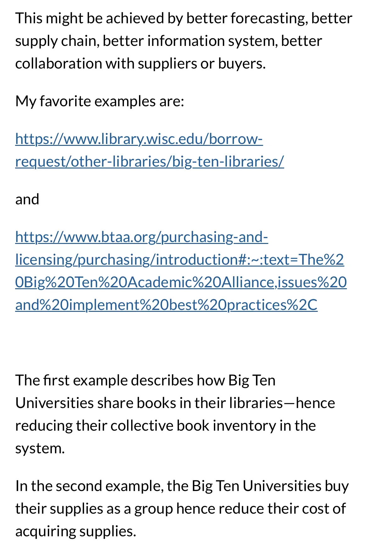 This might be achieved by better forecasting, better supply chain, better information