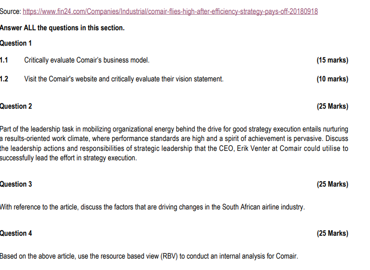 Source: https://www.fin24.com/Companies/Industrial/comair-flies-high-after-efficiency-strategy-pays-off-20180918 Answer ALL the questions in this section. Question 1 1.1