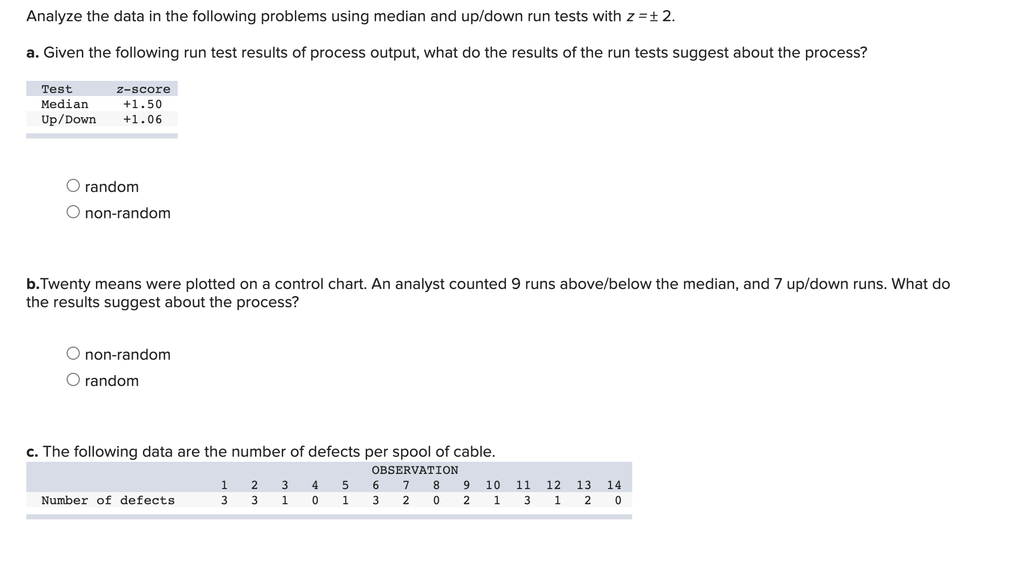 Analyze the data in the following problems using median and up/down run