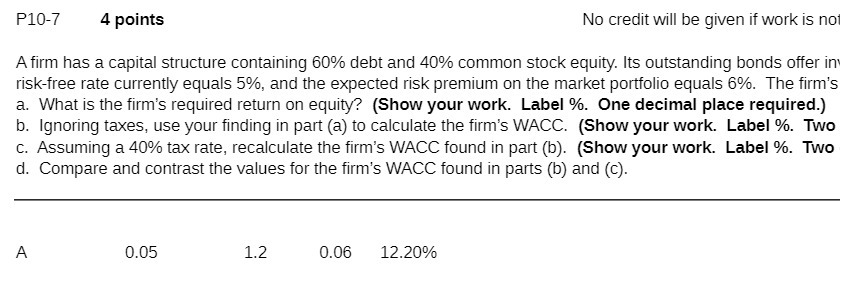 P10-7 4 points No credit will be given if work is not