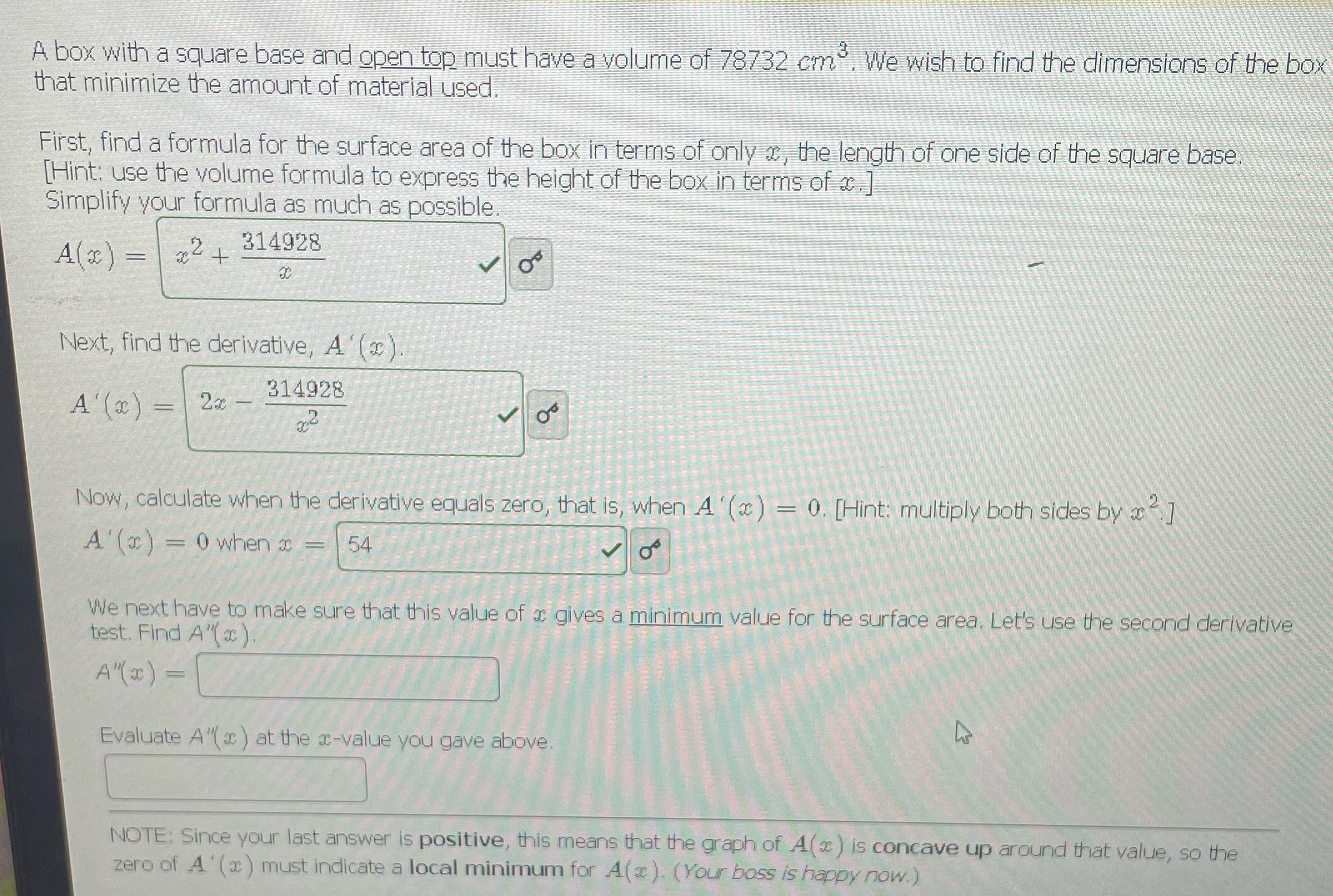 3 A box with a square base and open top must have