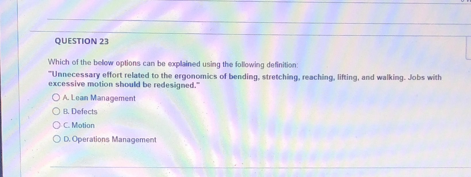 QUESTION 23 Which of the below options can be explained using the