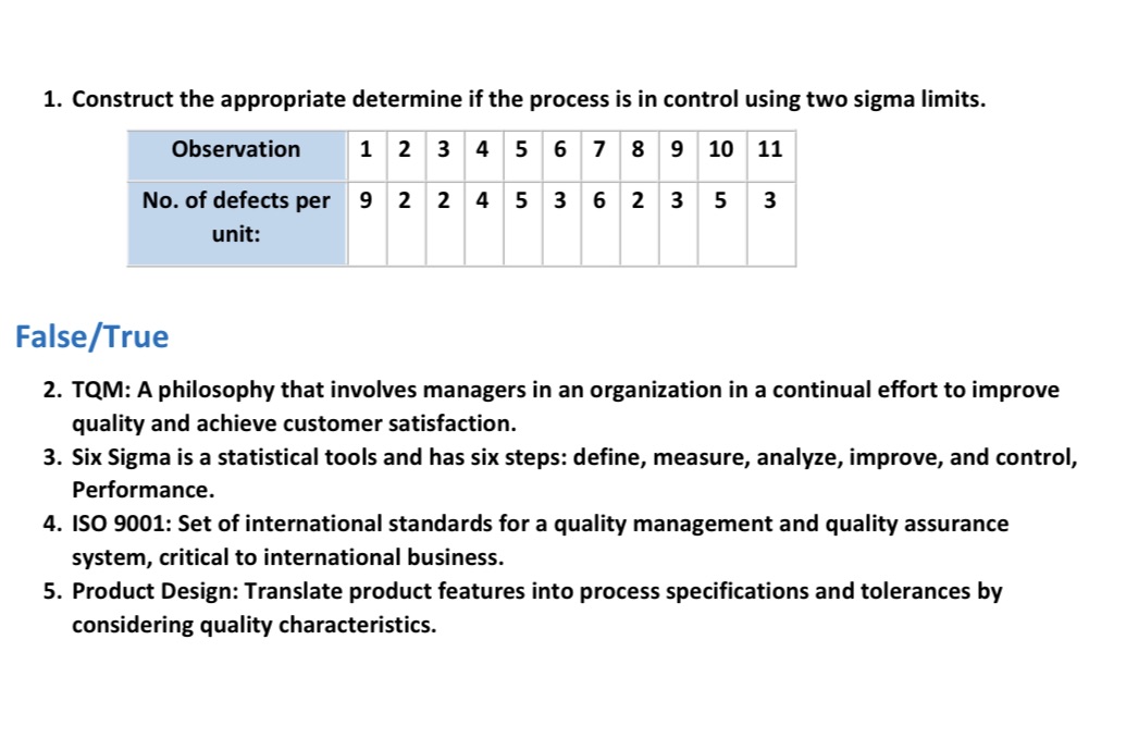 1. Construct the appropriate determine if the process is in control using