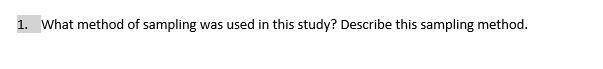 1. What method of sampling was used in this study? Describe this