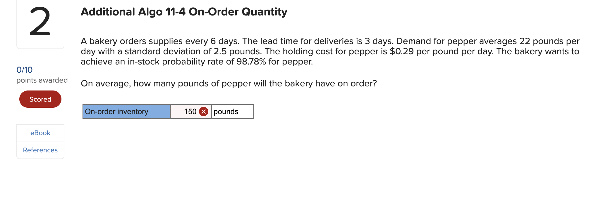 0/10 2 points awarded Scored Additional Algo 11-4 On-Order Quantity A bakery