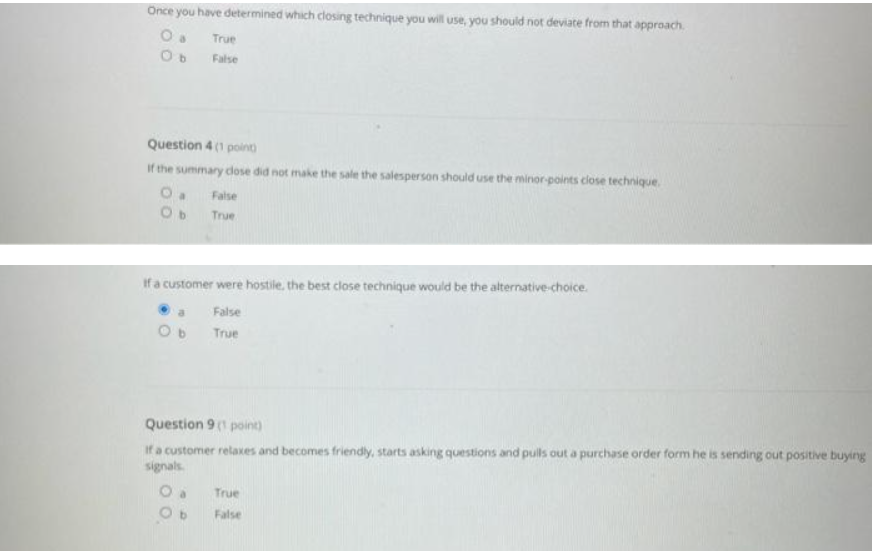 Once you have determined which closing technique you will use, you should