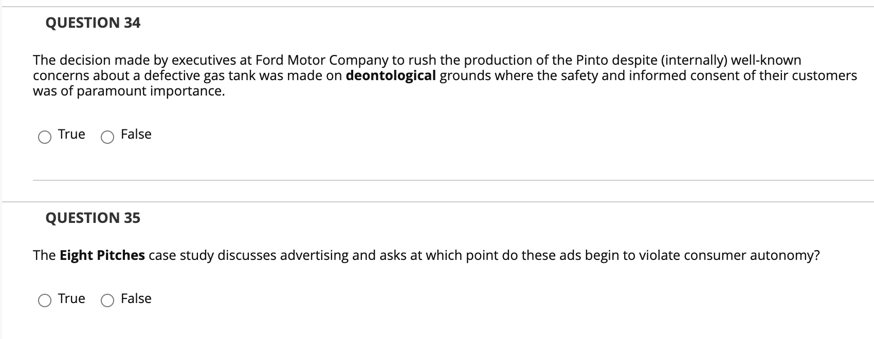 QUESTION 34 The decision made by executives at Ford Motor Company to
