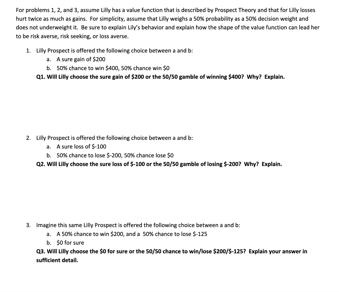 For problems 1, 2, and 3, assume Lilly has a value function