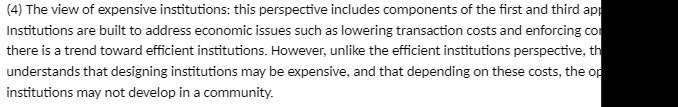 (4) The view of expensive institutions: this perspective includes components of the