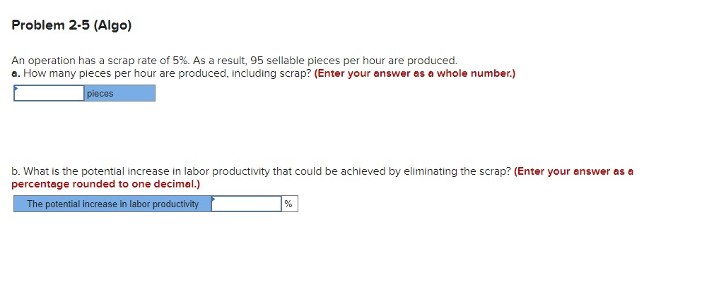 weeks shown for production of chocolate bars. Assume 40-hour weeks and an
