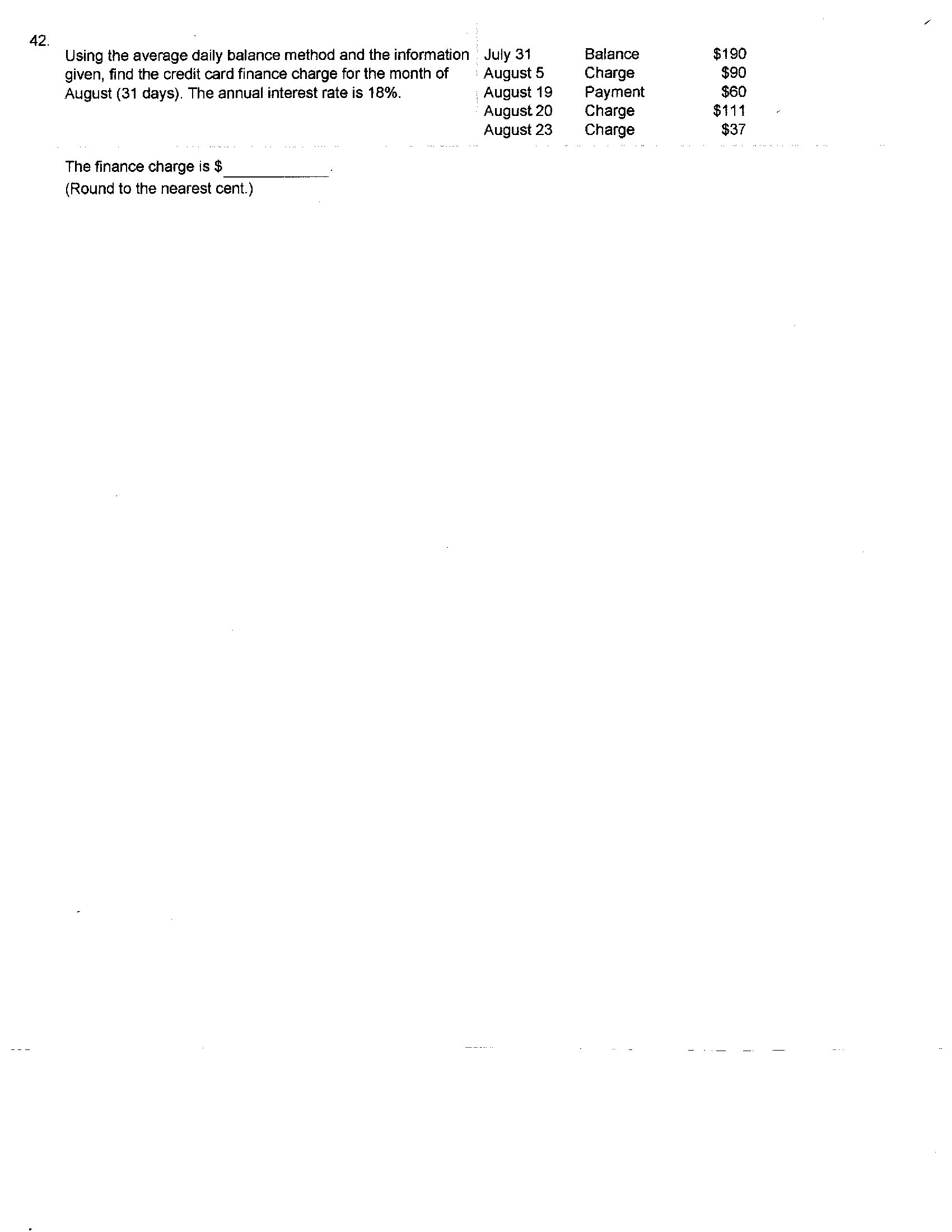 42. Using the average daily balance method and the information given, find