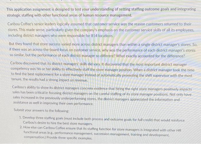 This application assignment is designed to test your understanding of setting staffing