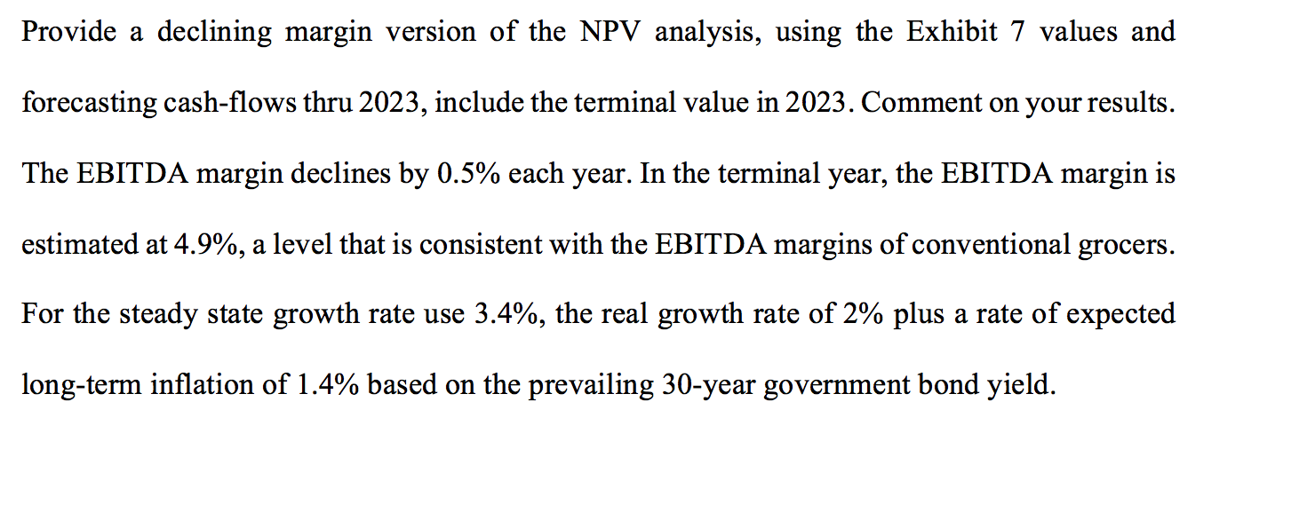 Provide a declining margin version of the NPV analysis, using the Exhibit