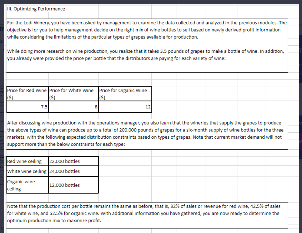 III. Optimizing Performance For the Lodi Winery, you have been asked by