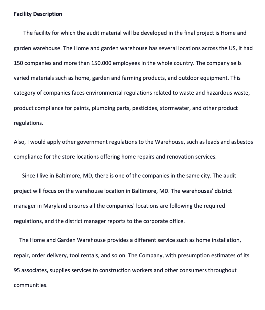 Facility Description The facility for which the audit material will be developed