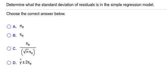 or estimate. Scatterplot of e on Choose the correct answer below. A.