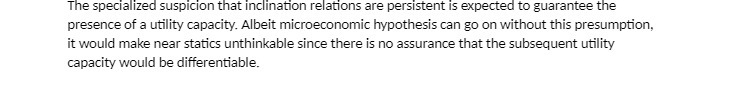 The specialized suspicion that inclination relations are persistent is expected to guarantee
