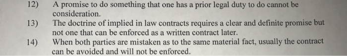 12) A promise to do something that one has a prior legal