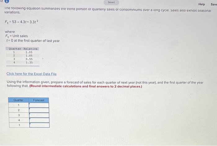Saved Help Save ine following equation summarizes the trena portion or quarterly