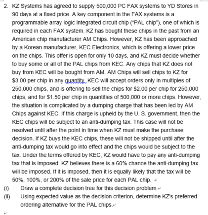 manufacturing decision: Adopt current system, or Develop new system. Net Profit $0